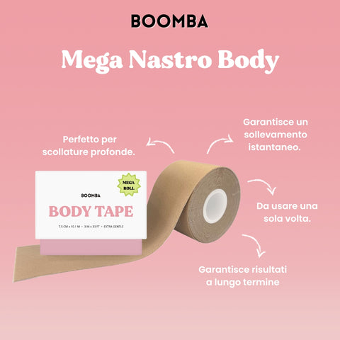 Mega Nastro Body